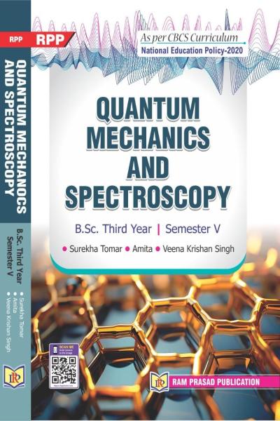 QUANTUM MECHANICS AND SPECTROSCOPY