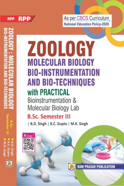 MOLECULAR BIOLOGY, BIO-INSTRUMENTATION AND BIO-TECHNIQUES WITH PRACTICAL