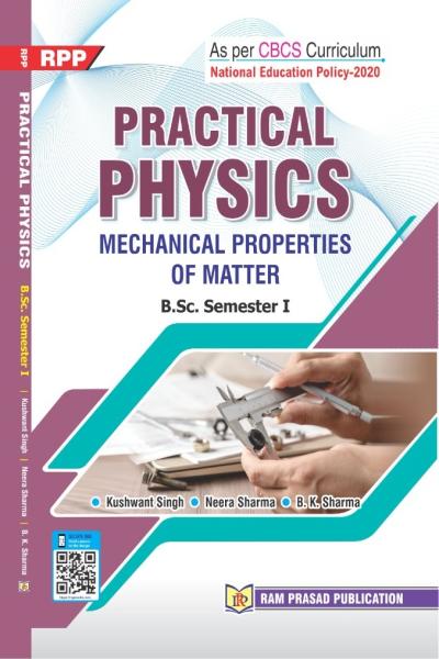 Practical Physics : Mechanical Properties of Matter